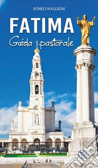 Fatima. Guida pastorale