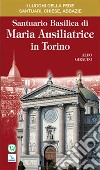 Santuario basilica di Maria Ausiliatrice di Torino libro