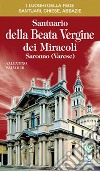 Santuario della Beata Vergine dei Miracoli. Saronno (Varese) libro
