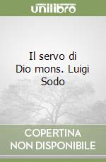 Il servo di Dio mons. Luigi Sodo libro