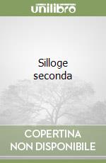 Silloge seconda libro