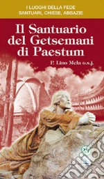 Il santuario del Getsemani di Paestum libro