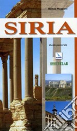 Siria. Guida pastorale libro