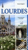 Lourdes. Guida pastorale libro di Maggioni Romeo