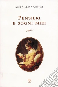 Pensieri e sogni miei