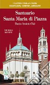 Santuario Santa Maria di Piazza. Busto Arsizio (Varese) libro