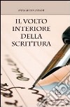 Il volto interiore della scrittura libro