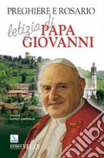 Preghiere e rosario letizia di papa Giovanni libro