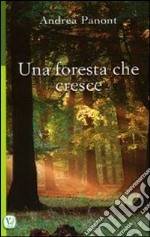 Una foresta che cresce