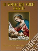 Il volto dei volti: Cristo. Vol. 14 libro