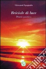 Briciole di luce. Diario poetico libro