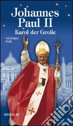 Johannes Paul II. Karol der Grobe libro