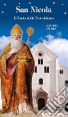 San Nicola. Il santo della provvidenza libro