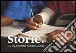 Storie. Un racconto missionario