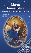 Maria Immacolata. Il dogma dell'amicizia con Dio libro di Cecchin Stefano M.