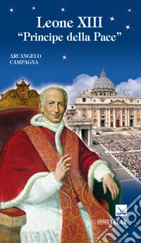 Leone XIII. Principe della pace