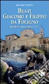 Beati Giacomo e Filippo da Foligno martiri francescani libro di Commodi Bernardo