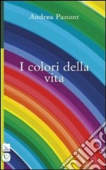 I colori della vita libro