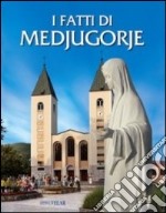 I fatti di Medjugorje libro