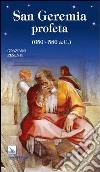 San Geremia profeta (650-586 a.C.) libro di Pesenti Graziano