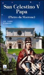 San Celestino V papa (Pietro da Morrone) libro