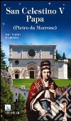 San Celestino V papa (Pietro da Morrone) libro