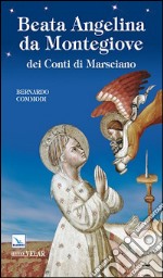 Beata Angelina da Montegiove dei Conti di Marsciano libro