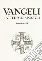 Vangeli e Atti degli Apostoli libro