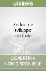 Zodiaco e sviluppo spirtuale libro