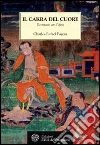 Il cakra del cuore. Il contatto con l'altro libro di Payeur Charles-Rafaël
