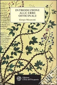Introduzione alle erbe officinali libro