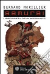 Samurai. I guerrieri dell'Assoluto libro