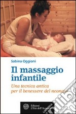 Il massaggio infantile. Una tecnica antica per il benessere del neonato