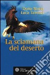 La sciamana del deserto libro