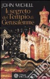 Il segreto del Tempio di Gerusalemme libro di Michell John