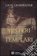 I misteri dei Templari libro