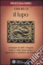 Il lupo. Ediz. illustrata libro