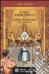 Storie sorprendenti di liberi muratori (certi e presunti) libro di Sacchi Lino