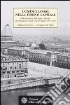 Uomini e logge nella Torino capitale. Dalla fondazione della loggia «Ausonia» alla rinascita del Grande Oriente Italiano (1859-1862) libro