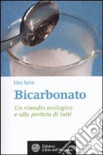 Bicarbonato. Un rimedio ecologico e alla portata di tutti