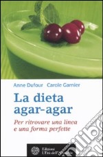 La dieta agar-agar. Per ritrovare una linea e una forma perfette