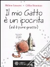 Il mio gatto è un ipocrita (ed è pure grasso) libro di Lasserre Hélène Bonotaux Gilles