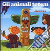 Gli animali totem libro