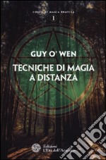 Tecniche di magia a distanza libro