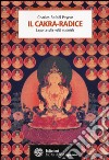 Il cakra-radice. La porta sulla realtà materiale libro di Payeur Charles-Rafaël