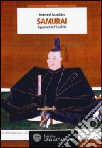 Samurai. I guerrieri dell'Assoluto libro