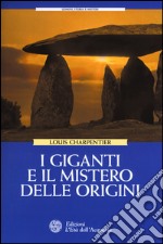 I giganti e il mistero delle origini libro