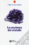 La coscienza del cristallo libro