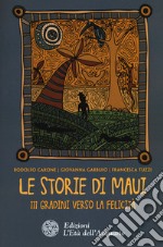 Le storie di Maui. 111 gradini verso la felicità