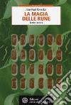 La magia delle rune. Teoria e pratica libro di Ronecker Jean-Paul